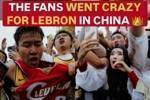 外媒晒照回顾詹姆斯中国行：中国球迷为勒布朗而疯狂
